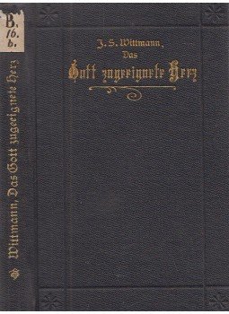 Johann Sebastian Wittmann, Michael Sintzel - Das Gott zugeeignete Herz, Würzburg 0 antikvár könyv