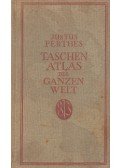 Perthes, Justus - Justus Perthes Taschenatlas der ganzen Welt