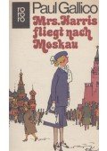 Paul Gallico - Mrs. Harris fliegt nach Moskau