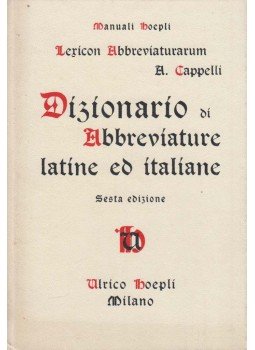 Cappelli, Adriano - Lexicon Abbreviaturarum Cappelli, Adriano - Lexicon Abbreviaturarum, Milano 1987 antikvár könyv