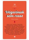 KÖVES GÁBOR - Végszónak sem rossz