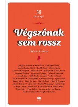 KÖVES GÁBOR - Végszónak sem rossz KÖVES GÁBOR - Végszónak sem rossz, Budapest 2021 antikvár könyv