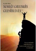 Erdei János - Somlói galuskás gulyásleves 2.0. - Tanulságos történetek a turizmusmarketing világából