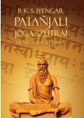 B. K. S. Iyengar - Patanjali Jóga szútrái új megvilágításban