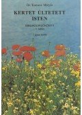 Dr. Komesz Mátyás - Kertet ültetett Isten - Bibliaolvasókönyv 1. kötet
