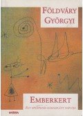 Földváry Györgyi - Emberkert