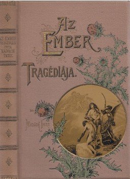 Madách Imre - Az ember tragédiája, Budapest 1904 antikvár könyv