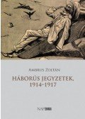 Ambrus Zoltán - Háborús jegyzetek, 1914-1917