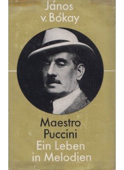 Bókay János - Maestro Puccini Bókay János - Maestro Puccini, Wien 1964 antikvár könyv