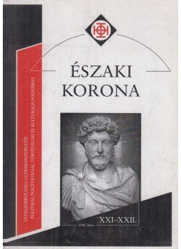 Horváth Róbert (szerk.) - Északi Korona XXI-XXII., Budapest 2006 antikvár könyv