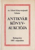 Kárpáti Miklós (szerk.) - Az Állami Könyvterjesztő Vállalat antikvár könyvaukciója Budapesten 1987. májusában