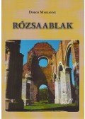 Dobos Marianne - Rózsaablak (dedikált)