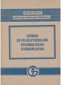 Komáromi Ferenc,Kutasi Istvánné - Kémiai és felületvédelmi technológiai gyakorlatok