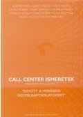 Tóth Éva Mária (szerk.) - Call center ismeretek