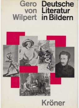 Gero von Wilpert - Deutsche Literatur in Bildern, Stuttgart 1965 antikvár könyv