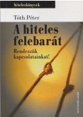 Tóth Péter - A hiteles felebarát