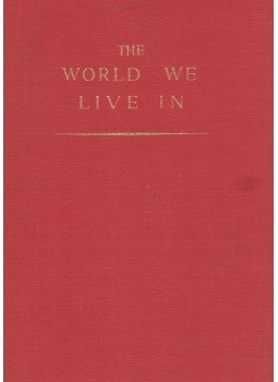 Lincoln Barnett - The World We Live In Lincoln Barnett - The World We Live In, London 1954 antikvár könyv