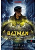 Marie Lu - Batman - Az éjszaka rémei
