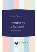 Zsidó Ferenc - Trendek és elhajlások - Irodalomkritikák