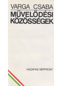 Varga Csaba - Művelődési közösségek Varga Csaba - Művelődési közösségek, Budapest 1977 antikvár könyv