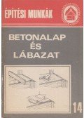 Tóthné Argay Klára - Építési munkák 14. - Betonalap és lábazat