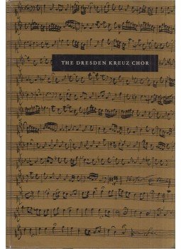 Erna Hedwig Hofmann - The Dresden Kreuz Chor Erna Hedwig Hofmann - The Dresden Kreuz Chor, Leipzig 1962 antikvár könyv