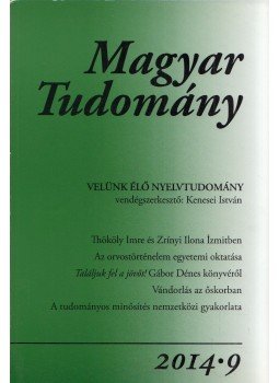 Csányi Vilmos - Magyar tudomány 2014/9 Csányi Vilmos - Magyar tudomány 2014/9, Budapest 2014 antikvár könyv