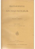 Pulszky Ferencz - Magyarország archaeologiája I–II. kötet [Teljes]