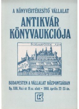 Fehér Alajos (szerk.), Gerő Zsuzsa (szerk.) - A Könyvértékesítő Vállalat antikvár könyvaukciója - 1988. április 22-23., Budapest 1988 antikvár könyv