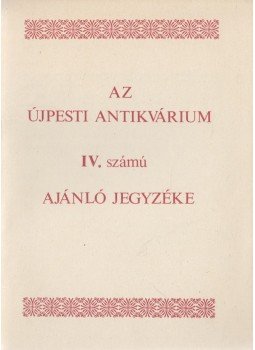  - Az Újpesti Antikvárium IV. számú ajánló jegyzéke, Budapest 1987 antikvár könyv