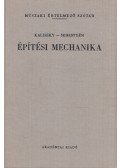 Kaliszky Sándor,Sebestyén Gyula - Építési mechanika