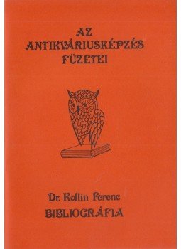 Dr. Kollin Ferenc - Bibliográfia Dr. Kollin Ferenc - Bibliográfia, Budapest 1978 antikvár könyv