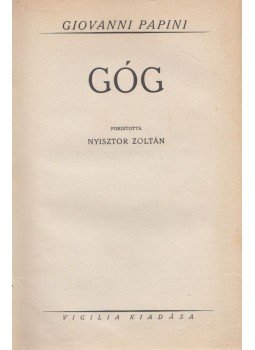 Papini, Giovanni - Góg Papini, Giovanni - Góg, Budapest 0 antikvár könyv