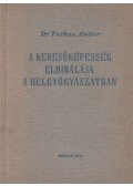 Dr. Farkas Andor - A keresőképesség elbírálása a belgyógyászatban