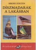 Siroki Zoltán - Díszmadarak a lakásban