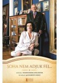 Nyizsnyánszki Anna Eszter, Gróf Károlyi László - Soha nem adjuk fel... - Interjúkötet Károlyi László gróffal