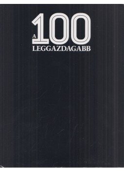 Szakonyi Péter - A 100 leggazdagabb 2021 Szakonyi Péter - A 100 leggazdagabb 2021, 2021 antikvár könyv