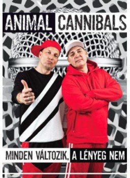 Animal Cannibals - Minden változik, a lényeg nem Animal Cannibals - Minden változik, a lényeg nem, null 2021 antikvár könyv