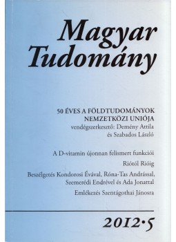 Csányi Vilmos - Magyar Tudomány 2012/5., Budapest 2012 antikvár könyv
