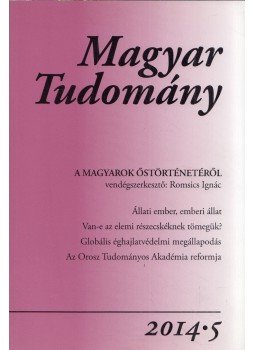 Csányi Vilmos - Magyar tudomány 2014/5 Csányi Vilmos - Magyar tudomány 2014/5, Budapest 2014 antikvár könyv