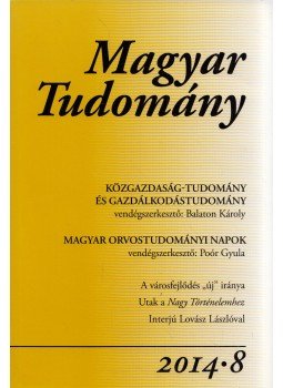 Csányi Vilmos - Magyar tudomány 2014/8 Csányi Vilmos - Magyar tudomány 2014/8, Budapest 2014 antikvár könyv