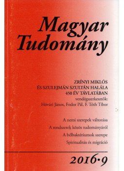 Csányi Vilmos - Magyar tudomány 2016/9 Csányi Vilmos - Magyar tudomány 2016/9, Budapest 2016 antikvár könyv