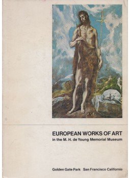  - European Works of Art  in the M.H. de Young Memorial Museum, Berkeley 1966 antikvár könyv