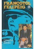 Gömöri Endre - Francótól Felipéig