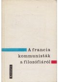 Waldeck Rochet - A francia kommunisták a filozófiáról