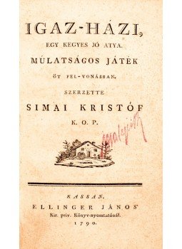 Simai Kristóf - Igaz-házi, egy kegyes jó atya Simai Kristóf - Igaz-házi, egy kegyes jó atya, Kassa 1790 antikvár könyv
