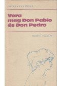 Bozena Benesová - Vera meg Don Pablo és Don Pedro