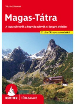  - Magas-Tátra Rother túrakalauz - A legszebb túrák a hegység szlovák és lengyel oldalán, null 2021 antikvár könyv
