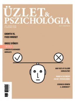  - Üzlet és Pszichológia - 2021. június-július - Growth vs. fixed mindset, null 2021 antikvár könyv