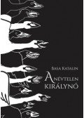 Basa Katalin - A névtelen királynő